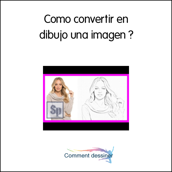 Como convertir en dibujo una imagen